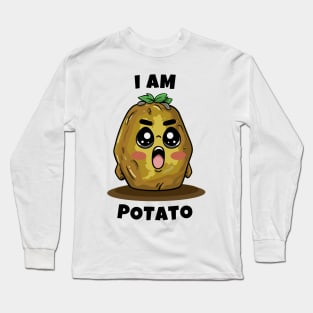 Funny Potato, I am Potato Long Sleeve T-Shirt